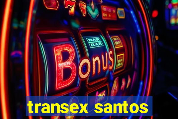 transex santos